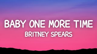 Britney Spears - Baby One More Time (Lyrics) by Alternate 82,189 views 2 months ago 3 minutes, 32 seconds