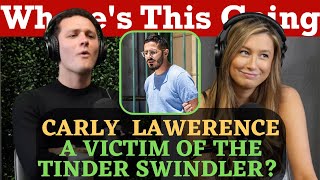 Is Carly Lawerence a Tinder Swindler Victim
