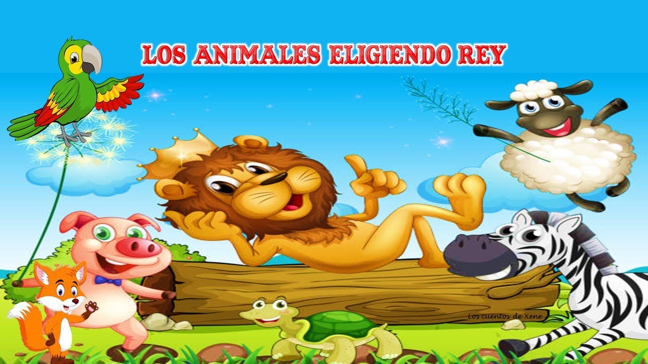 Los animales eligiendo rey. Fábula para niños. - YouTube