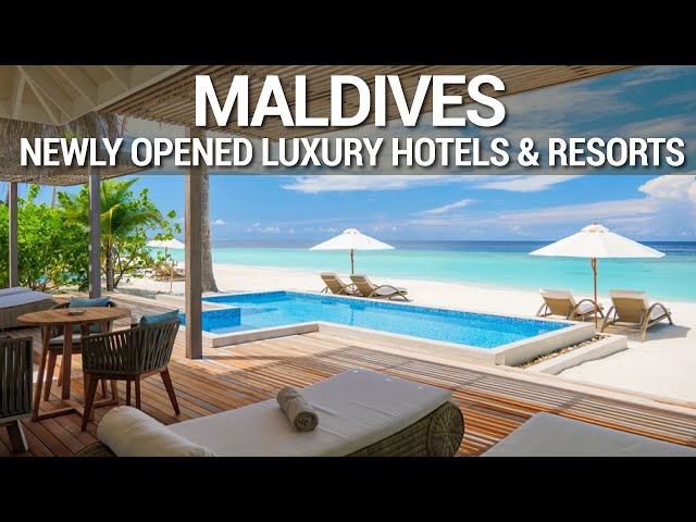 Travel vlog - Top 10 NEWLY Opened Luxury Resorts In The MALDIVES | NEW Luxury Hotels & Resorts Maldives