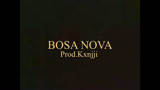 Bosa Nova | Bas X Bosa Nova Trap Type Beat