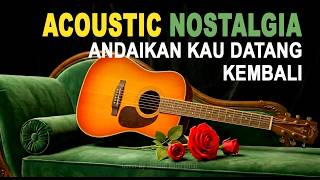Andaikan Kau Datang Kembali - Koes Plus l Instrumental Gitar Akustik Cover Terbaru 2026