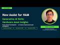 Now Assist for HAM: Generate Asset Insights — Full Asset Intelligence in Seconds