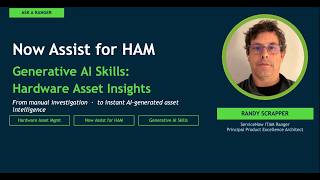 Now Assist for HAM: Generate Asset Insights — Full Asset Intelligence in Seconds