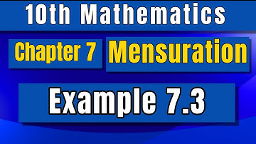 10th Maths Chapter 7 Mensuration Example 7.3 Samacheer Tamil Nadu IQBALMATHS