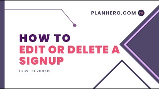 How To Edit Or Delete A Signup