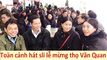 Toàn cảnh hát sli lễ mừng thọ cụ bà 85 tuổi ở Đồng Giáp (Văn Quan, Lạng Sơn)