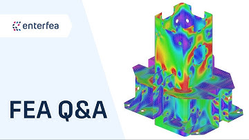 Open QnA Session on Finite Element Analysis