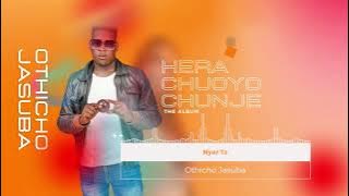 Othicho Jasuba - Nyar Tz