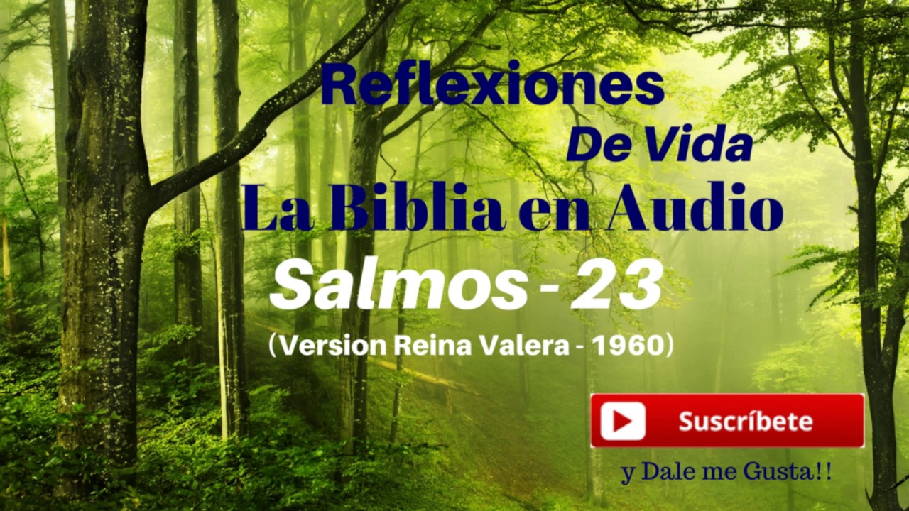 Salmo 23 reina valera 1960 audio