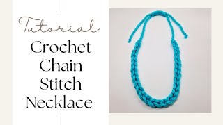 Simple Crochet Chain Stitch Necklace Tutorial for Beginners