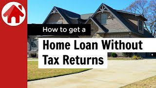 How to get a Mortgage without Tax Returns by Mortgage by Adam 10,671 views 4 years ago 6 minutes, 16 seconds