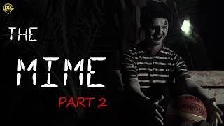 The Mime 2: A Short Horror Film