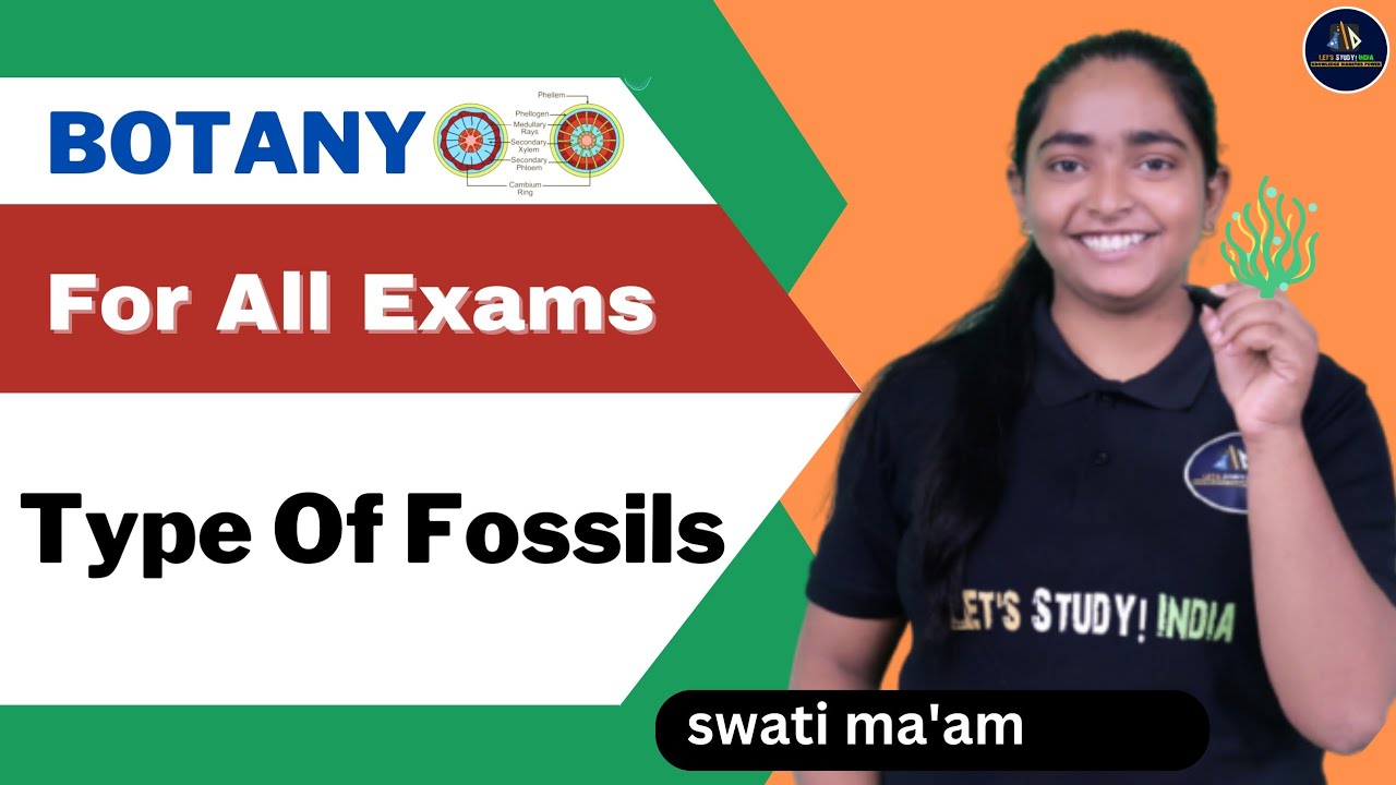 Type Of Fossils | B.Sc. Botany 2nd Semester | Swati Ma'am |