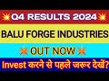 Balu forge q4 results  balu forge results  balu forge share latest news  balu forge share