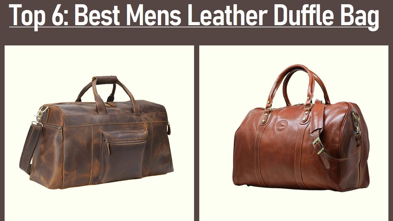 Best Mens Leather Duffle Bag 2021 Top 6 Best Mens Leather Duffle Bag