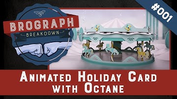 Brograph Breakdown 001 - Animated Holiday Card made with Octane