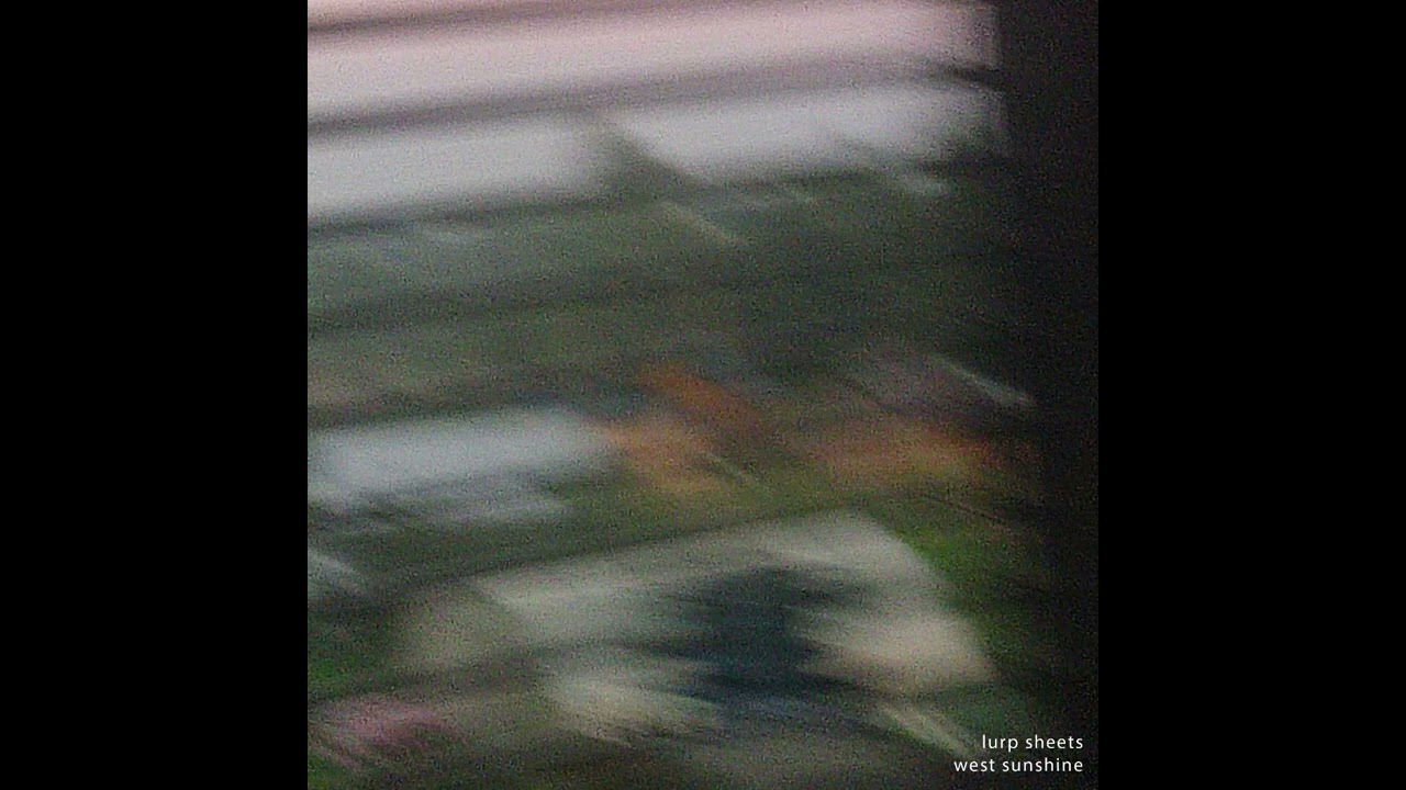 lurp sheets - west sunshine [full album]