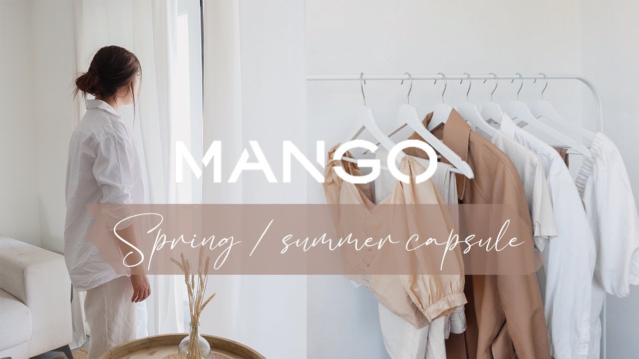SPRING SUMMER 2021 MINIMAL CAPSULE WARDROBE | MANGO