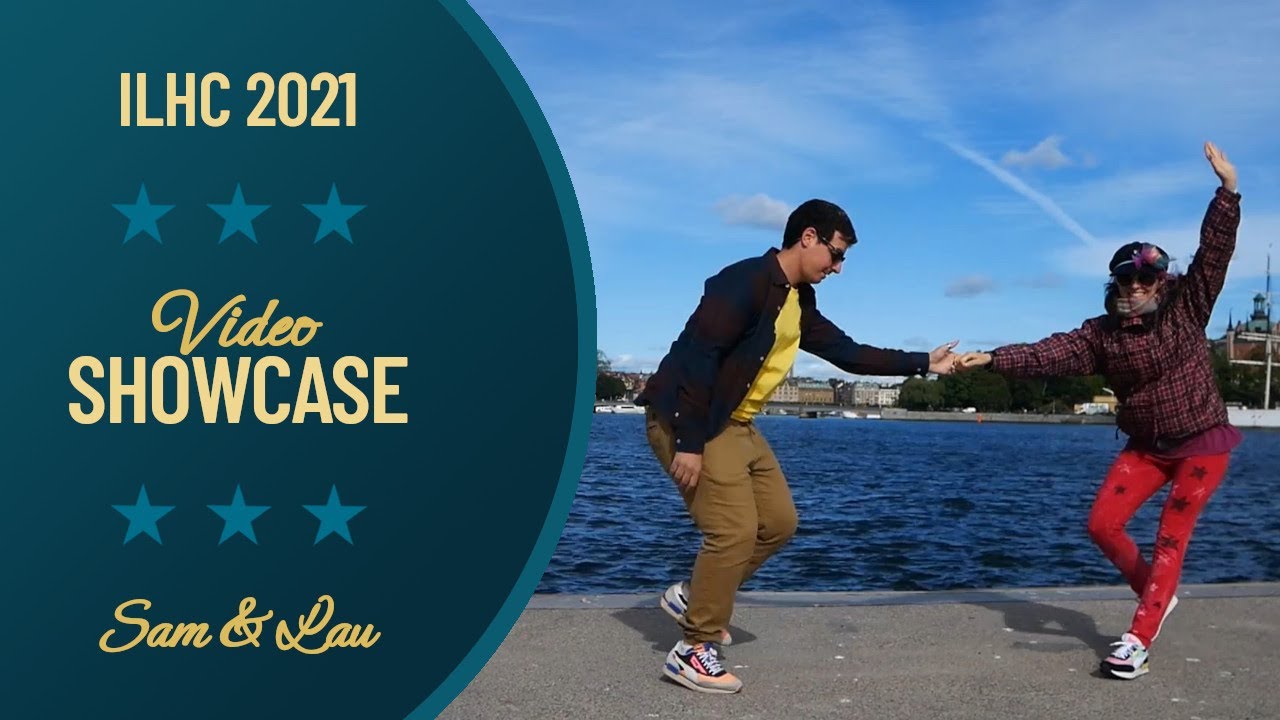 Sam & Lau - Video Showcase - ILHC 2021