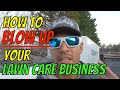 The SECRET SAUCE to GROW your Lawn Care business