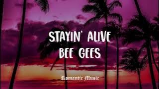 Stayin' alive - Bee Gees [Lyrics]