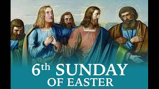 The Sixth Sunday of Easter (Sunday 10:30 AM)