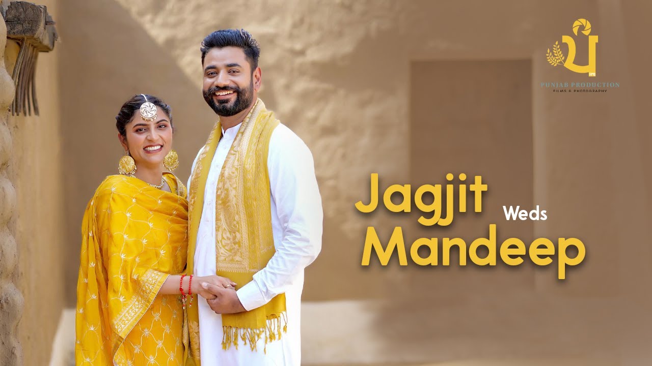 Mandeep Weds Jagjit ( Beautiful Same Day Song By Punjab Productions)