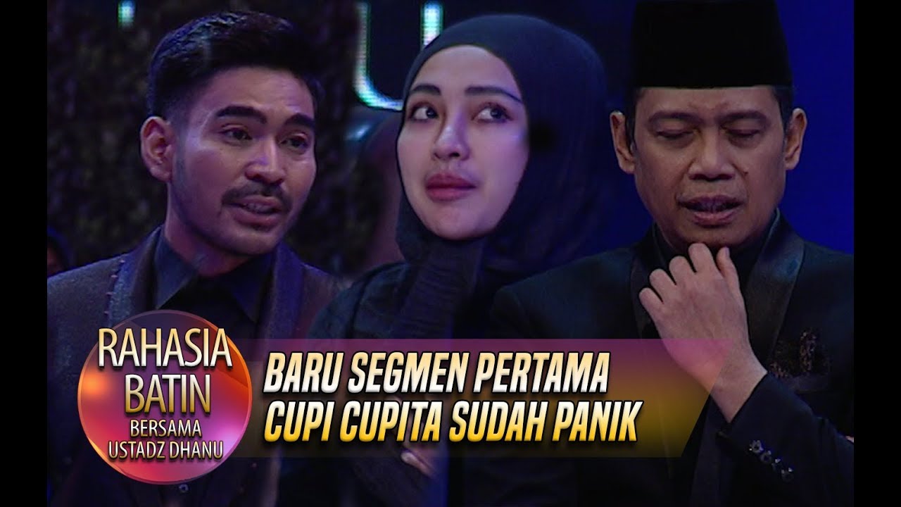 Baru Segmen Pertama Cupi Cupita Sudah Panik - Rahasia Batin (26/4)