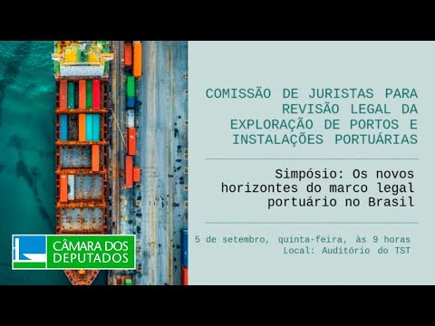 COMISSÃO ESPECIAL SOBRE A REVISÃO LEGAL EXPLORAÇÃO PORTOS INSTALAÇÕES PORTUÁRIAS