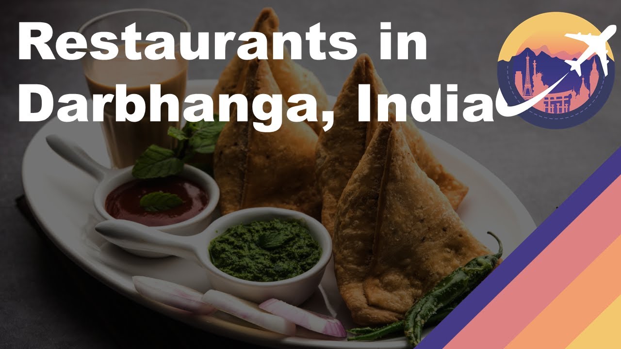 Restaurants in Darbhanga, India YouTube
