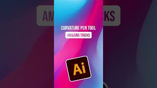 The Amazing Tricks of the Curvature Pen Tool in Illustrator #adobeillustrator #illustratortips