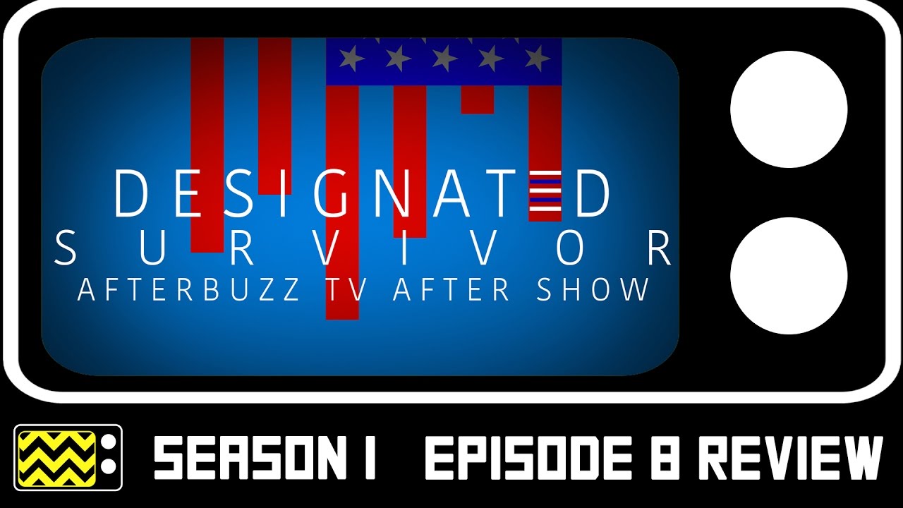 Designated Survivor Season 1 Episode 8 Review & After Show | AfterBuzz TV -  YouTube