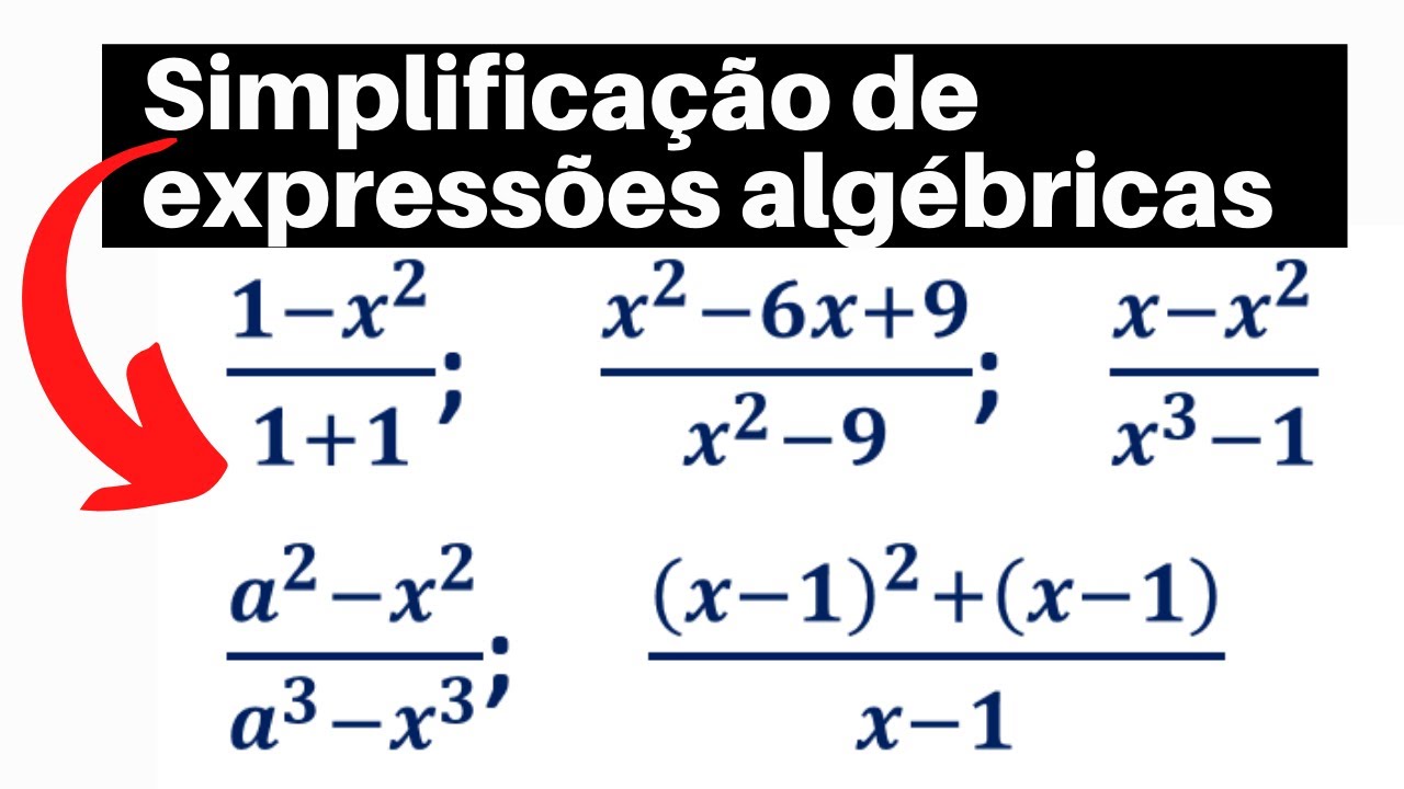 Simplificação de Frações Algébricas – Matemática