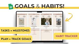Goal Planning with Google Sheets - How to Achieve your goals! Goal & Habit Tracker Spreadsheet