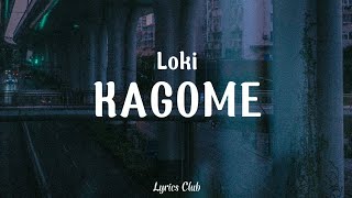 Lo Ki - Kagome (Lyrics)