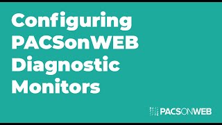 Configuring PACSonWEB Diagnostic Monitors screenshot 3