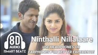Ninthalli Nillalaare | 8D Audio Kannada song | Ismart Beatz ||