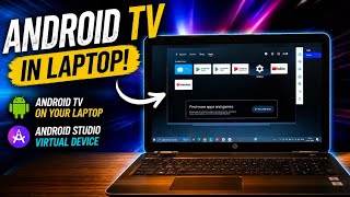 🔥Run Android TV on Your Laptop Using Android Studio Virtual Device | 🔥