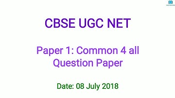 CBSE UGC NET 2018 Paper 1 Held on 8 July 2018.
