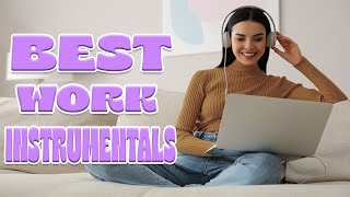 Best Work Instrumentals| Focus Mix by Mood Melodies 1,388 views 1 month ago 2 hours, 55 minutes