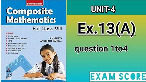 composite mathematics class 8 || parallelogram || Ex.13(A)|| by EXAM SCORE
