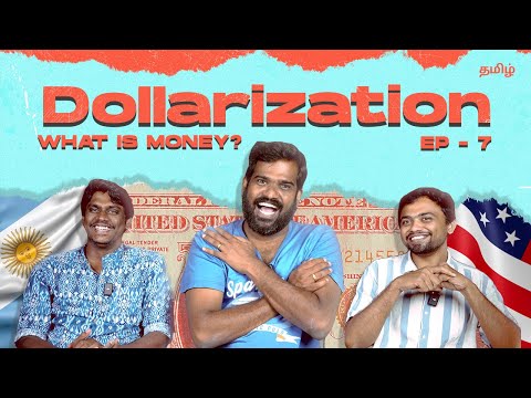 Dollarization - What is Money - Episode 7