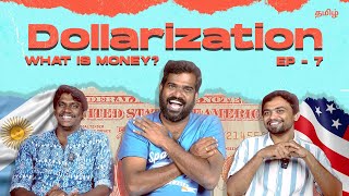 Dollarization - What is Money - Episode 7