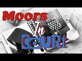 Moors In Court - Let’s Have A Look..