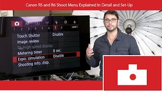 Canon R5 & R6 Shoot Menu and Settings Explained