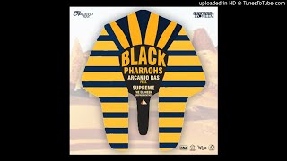 Arcanjo Ras Feat. Supreme The Eloheem Representativzbcc - Black Pharaohs Prod. Kafofu Records