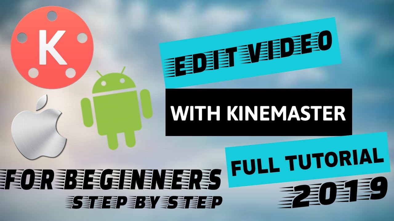 Kinemaster Full Tutorial - For Beginners Step By Step in Hindi 2019