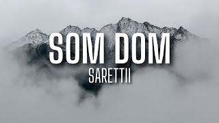 Sarettii - SOM DOM (lyrics)