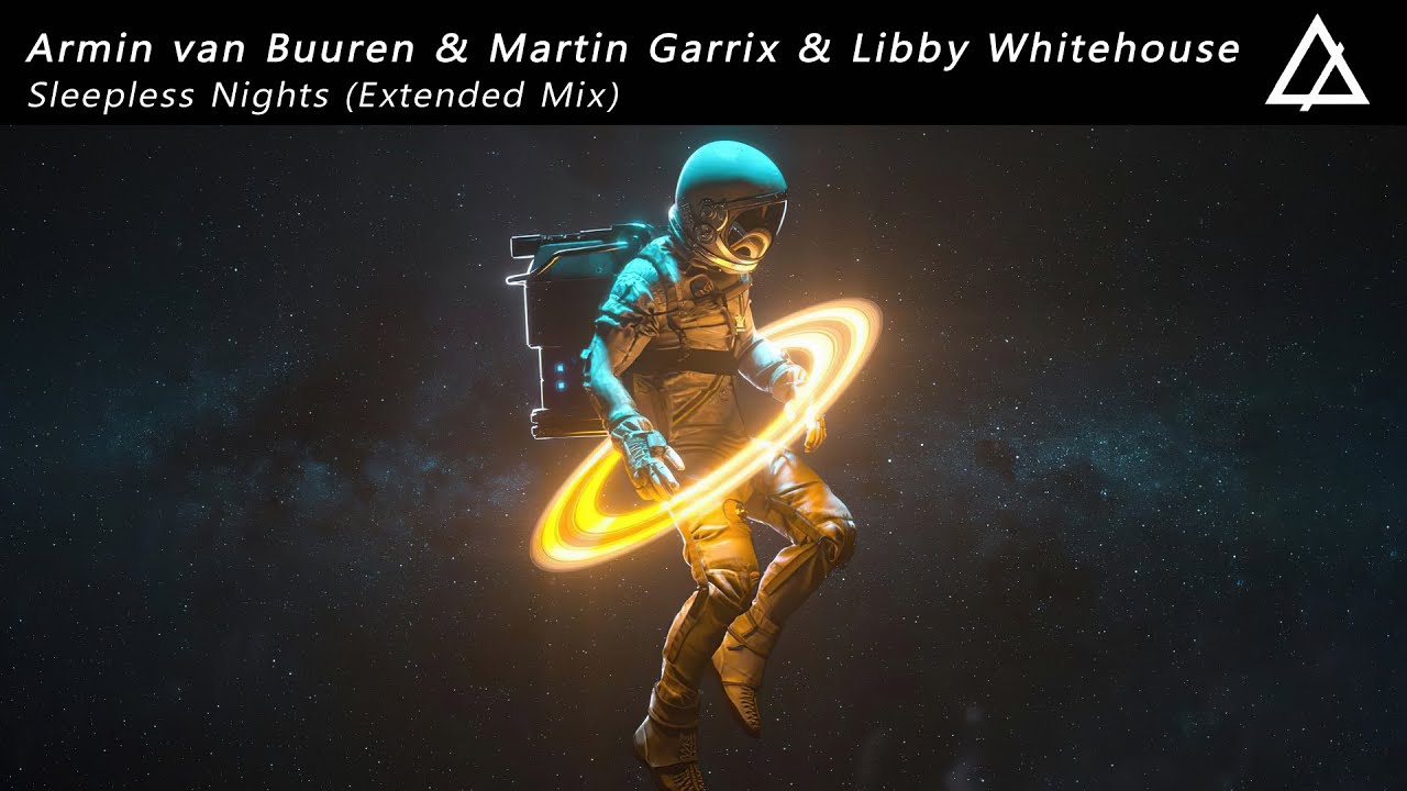 Armin van Buuren & Martin Garrix & Libby Whitehouse - Sleepless Nights (Extended Mix) Armin van Buuren & Martin Garrix & Libby Whitehouse - Sleepless Nights (Extended Mix)